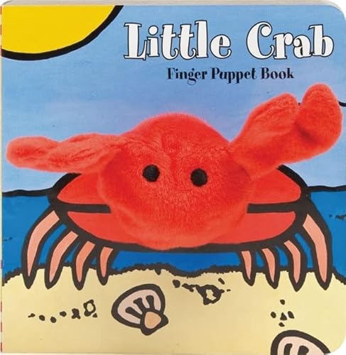 9780811873406: Little Crab: Finger Puppet Book: (Finger Puppet Book for Toddlers and Babies, Baby Books for First Year, Animal Finger Puppets) (Little Finger Puppet Board Books)