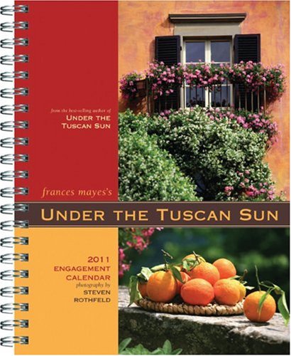 Stock image for Under the Tuscan Sun 2011 Engagement Calendar for sale by Bookoutlet1