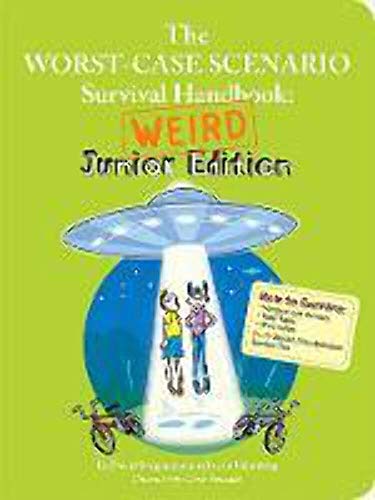 Stock image for The Worst-Case Scenario Survival Handbook: Weird Junior Edition for sale by SecondSale