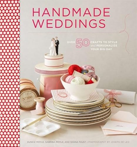 Imagen de archivo de Handmade Weddings: More Than 50 Crafts to Personalize Your Big Day a la venta por ThriftBooks-Dallas