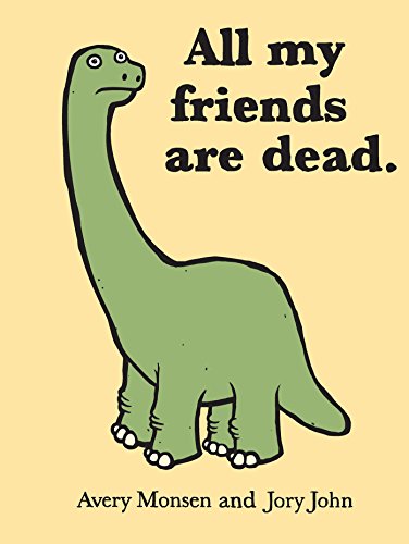 

All My Friends Are Dead [signed]