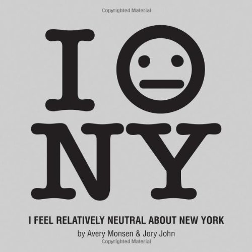 Beispielbild fr I Feel Relatively Neutral about New York zum Verkauf von Better World Books