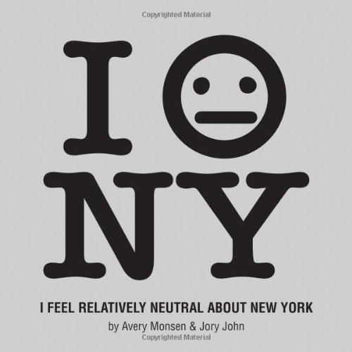 Stock image for I Feel Relatively Neutral About New York for sale by SecondSale