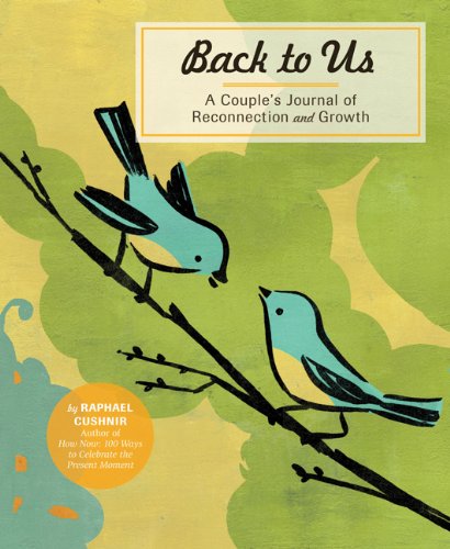 Stock image for Back to Us: A Couple's Journal of Reconnection and Growth for sale by ThriftBooks-Atlanta