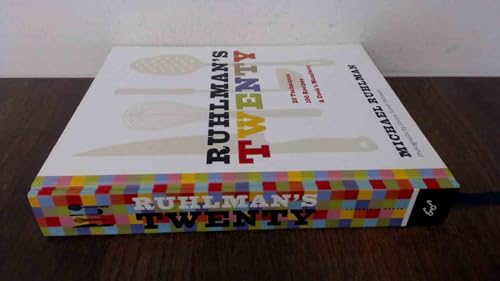 Beispielbild fr Ruhlman's Twenty: 20 Techniques 100 Recipes A Cook's Manifesto zum Verkauf von BooksRun