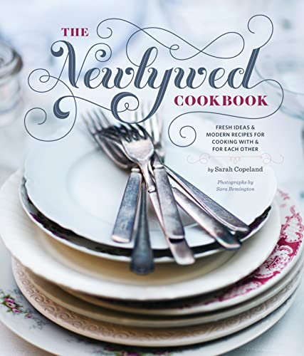 Beispielbild fr Newlywed Cookbook: Fresh Ideas & Modern Recipes for Cooking with & for Each Other zum Verkauf von Books From California