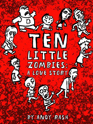 Stock image for Ten Little Zombies: A Love Story for sale by Gulf Coast Books