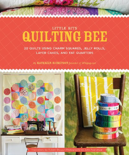 Beispielbild fr Little Bits Quilting Bee : 20 Quilts Using Charm Packs, Jelly Rolls, Layer Cakes, and Fat Quarters zum Verkauf von Better World Books