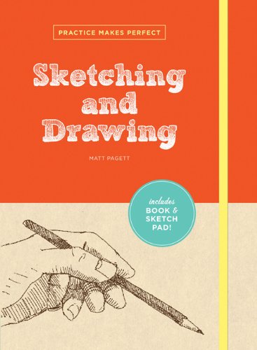 Stock image for Practice Makes Perfect: Sketching and Drawing for sale by Better World Books