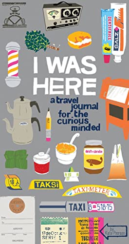 Imagen de archivo de I Was Here: A Travel Journal for the Curious Minded (Travel Journal for Women and Men, Travel Journal for Kids, Travel Journal with Prompts) a la venta por Gulf Coast Books