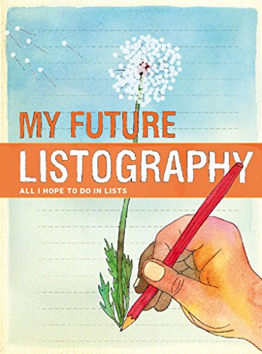 9780811878364: My Future Listography: All I Hope to Do in Lists