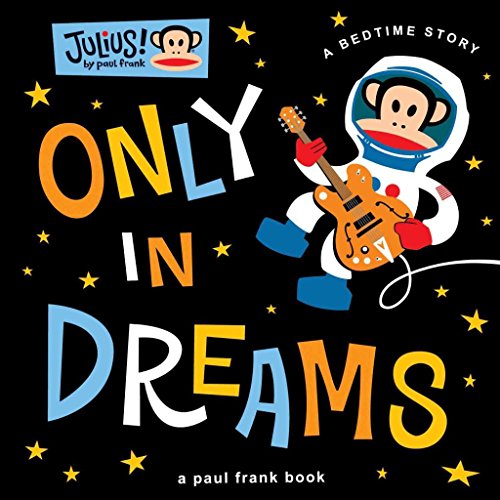 9780811878678: Julius: Only in Dreams: A Bedtime Story