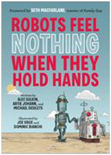 9780811878838: Robots Feel Nothing When They Hold Hands