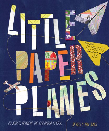 Beispielbild fr Little Paper Planes: 20 Artists Reinvent the Childhood Classic zum Verkauf von Your Online Bookstore