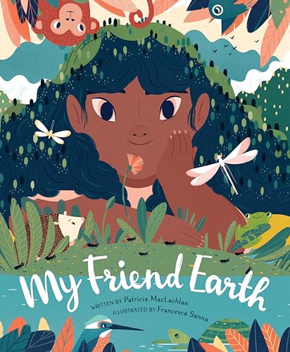 Beispielbild fr My Friend Earth: (Earth Day Books with Environmentalism Message for Kids, Saving Planet Earth, Our Planet Book) zum Verkauf von Goodwill of Colorado