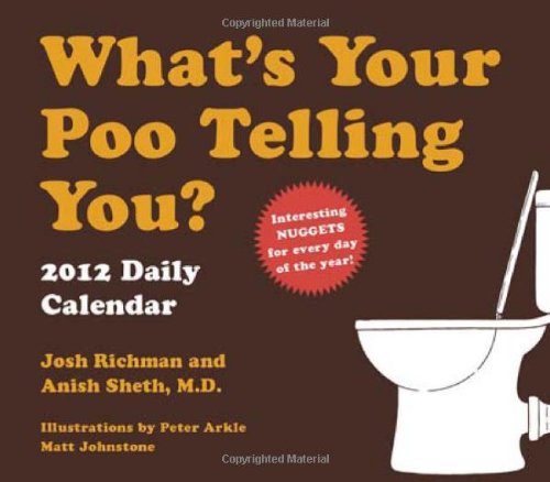 9780811879392: What's Your Poo Telling You? 2012 Daily Calendar
