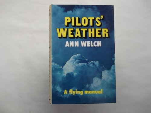 Beispielbild fr Pilots' Weather: A Flying Manual zum Verkauf von Wonder Book
