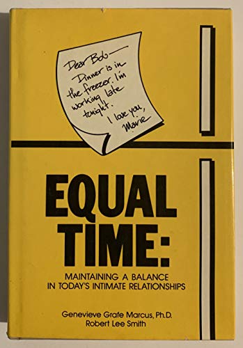 Stock image for Equal Time : Maintaining a Balance in Today's Intimate Relationships for sale by Collectorsemall