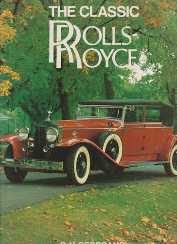 Rolls Royce-Classic Cars (9780811905565) by G. N. GEORGANO