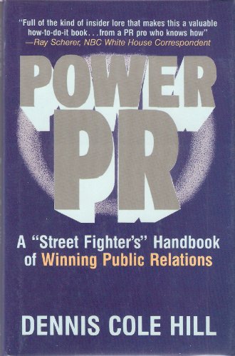 Beispielbild fr Power Pr: A Streetfighters Handbook to Winning Public Relations zum Verkauf von Wonder Book