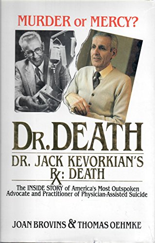 Stock image for Dr. Death. Dr. Jack Kevorkian's Rx: Death for sale by Ground Zero Books, Ltd.