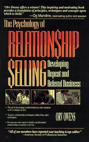 Stock image for The Psychology of Relationship Selling: Developing Repeat and Referral Business for sale by Irish Booksellers