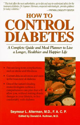 Stock image for How to Control Diabetes: A Complete Guide and Menu Planner to Live a Longer, Healthier and Happier Life for sale by Wonder Book