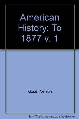 9780812000214: To 1877 (v. 1) (American History)