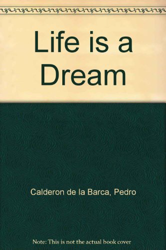 9780812001273: Life Is a Dream (English and Spanish Edition)