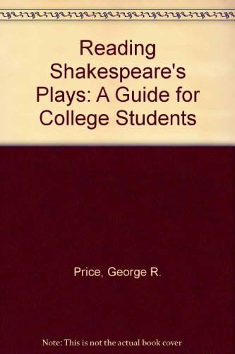 Imagen de archivo de Reading Shakespeare's Plays a Guide for College Students a la venta por HPB-Emerald