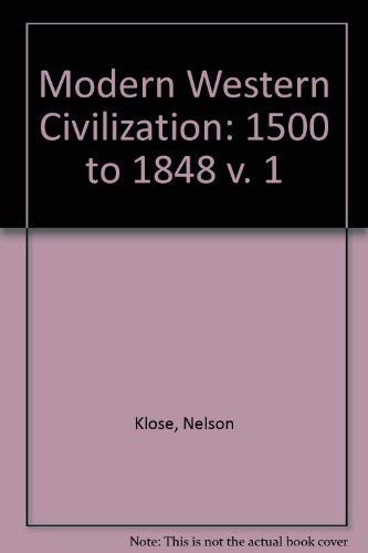Stock image for Modern Western Civilization, Vol. 1 1500 to 1848 for sale by Top Notch Books