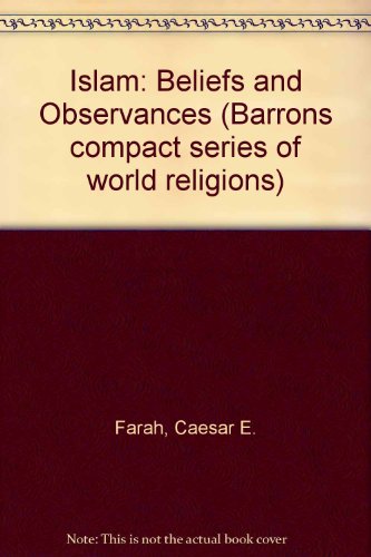 Stock image for Islam: beliefs and observances, for sale by Wonder Book