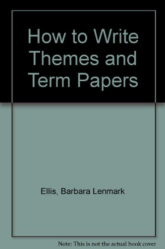 Stock image for How to Write Themes and Term Papers for sale by Robinson Street Books, IOBA