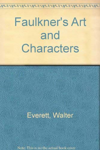 Stock image for Faulkner's Art and Characters, for sale by Ergodebooks