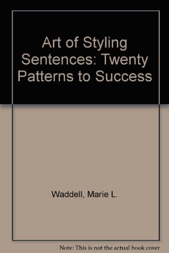 Imagen de archivo de The art of styling sentences;: 20 patterns for success, a la venta por Wonder Book