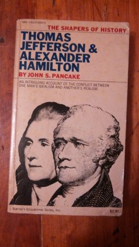 Stock image for Thomas Jefferson and Alexander Hamilton for sale by Better World Books: West