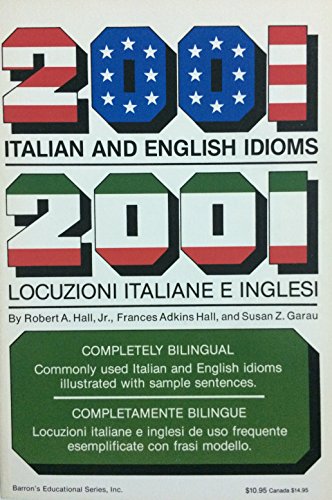 Stock image for 2001 Italian and English Idioms, 2001 Locuzioni Italiane e Inglesi for sale by gearbooks