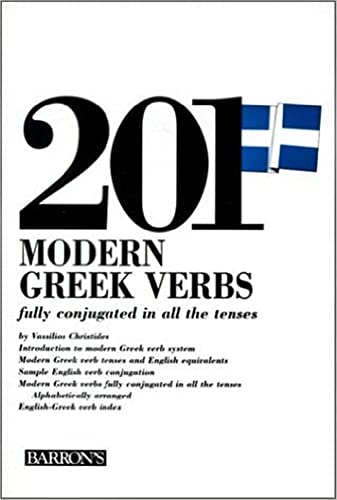 201 Modern Greek Verbs Fully Conjugated in All the Forms (201 Verbs) - Christides, Vassilios