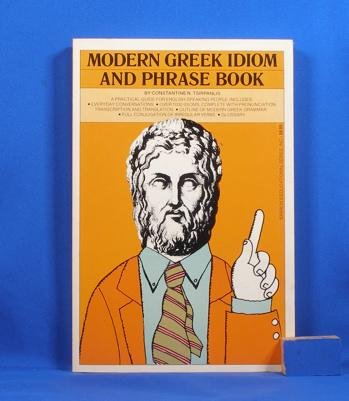 Modern Greek Idiom and Phrase Book - Tsirpanlis, Constantine N.