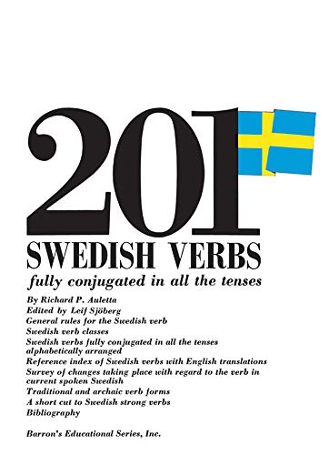 Beispielbild fr 201 Swedish Verbs: Fully Conjugated in All the Tenses (201 Verbs Series) zum Verkauf von Wonder Book
