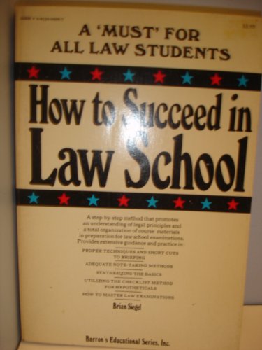 Stock image for How to Succeed in Law School for sale by Better World Books