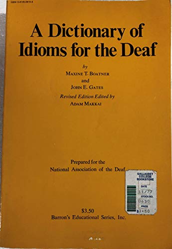 Beispielbild fr a DICTIONARY of AMERICAN IDIOMS for the DEAF * zum Verkauf von L. Michael