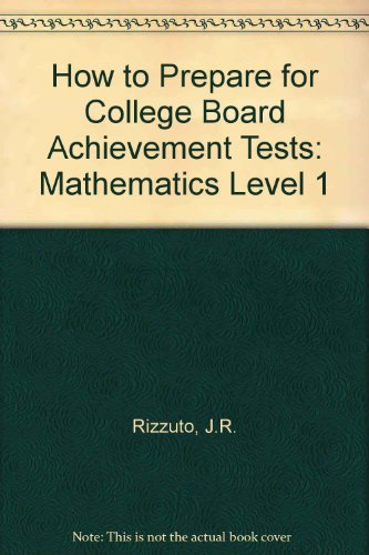 Beispielbild fr How to prepare for the college board achievement tests, mathematics, level I zum Verkauf von ThriftBooks-Atlanta