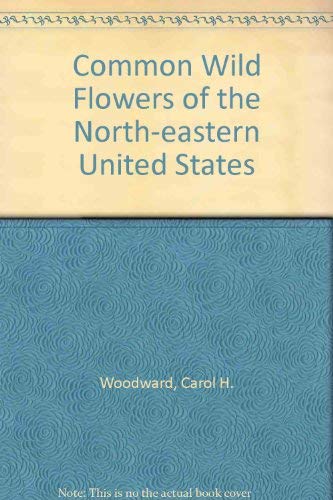 9780812009378: Common Wild Flowers of the North-eastern United States