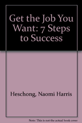 9780812009538: Get the job you want: Seven sure and simple steps to success