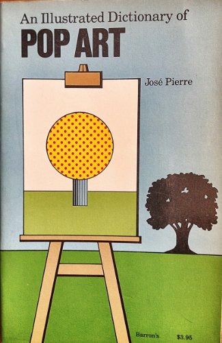 Beispielbild fr Dictionary Illustrated of Pop Art zum Verkauf von Visible Voice Books