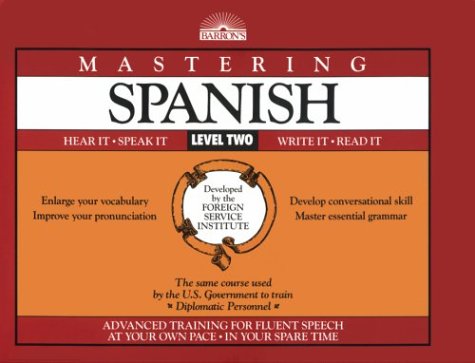Imagen de archivo de Mastering Spanish, level two: Hear it-speak it, write it-read it a la venta por Prairie Creek Books LLC.