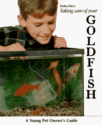 Imagen de archivo de Taking Care of Your Goldfish a la venta por Better World Books