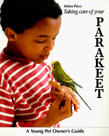 Beispielbild fr Taking Care of Your Parakeet zum Verkauf von Better World Books