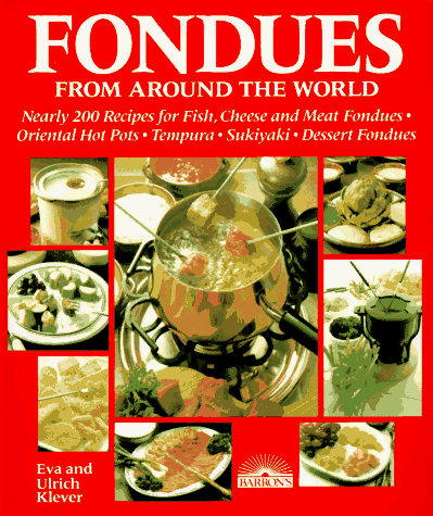 Stock image for Fondues from Around the World for sale by Reliant Bookstore